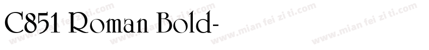 C851 Roman Bold字体转换